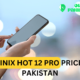 infinix hot 12 pro price in pakistan