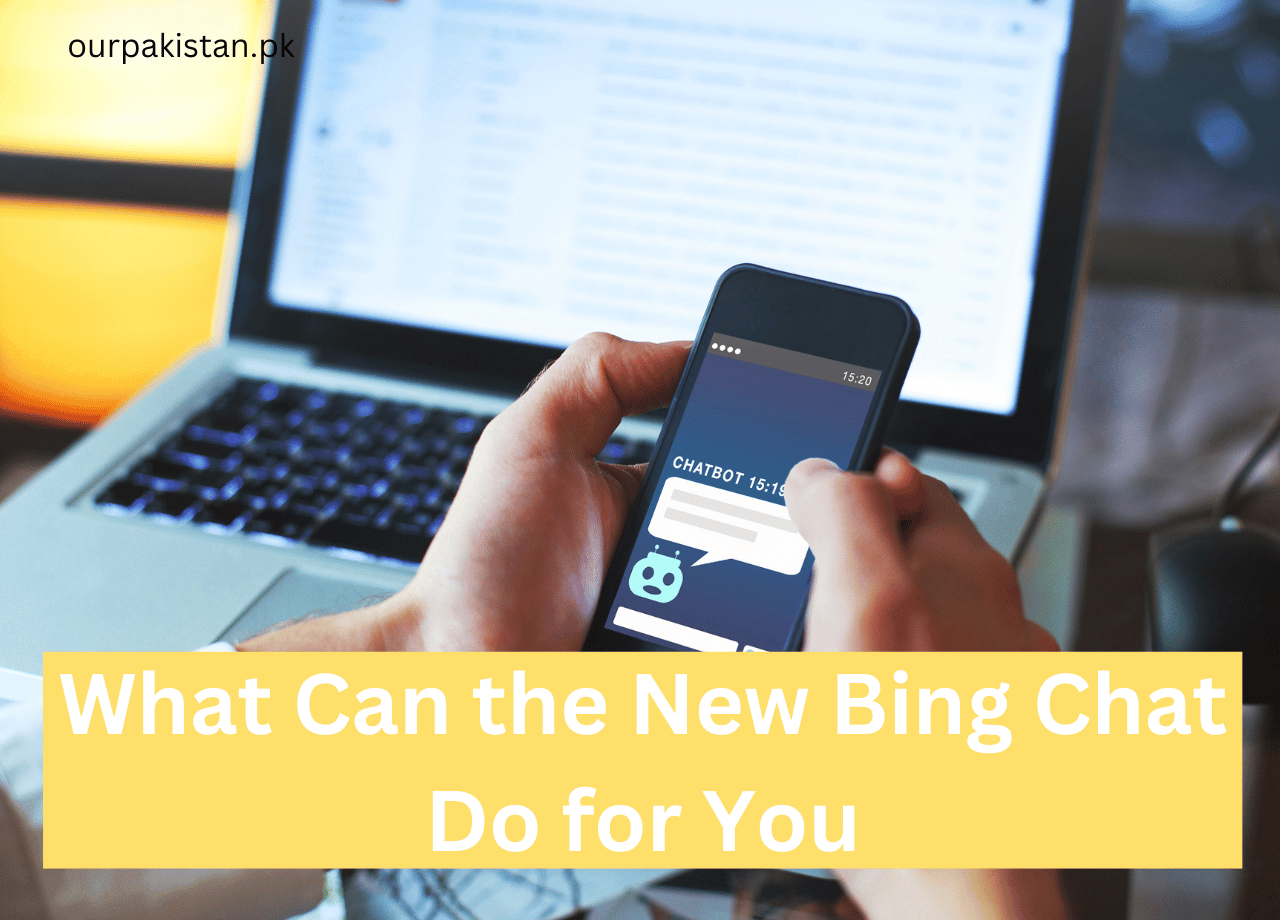 What Can the New Bing Chat Do for You